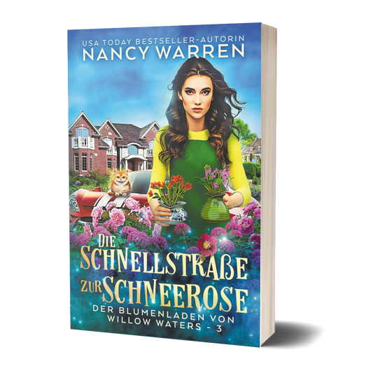 Die Schnellstraße zur Schneerose - Nancy Warren