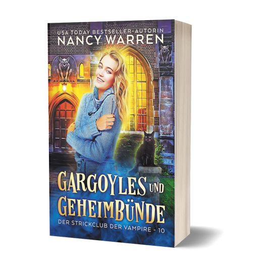 Gargoyles und Geheimbünde: Ein Paranormaler Cosy-Krimi (Der Strickclub der Vampire 10)