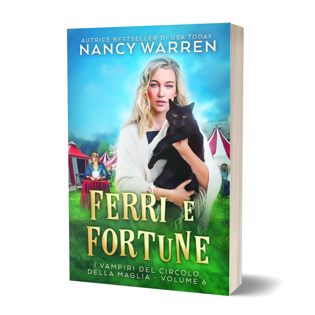 Book cover for 'Ferri e Fortune' by Nancy Warren, featuring a blonde woman holding a black cat against a blue sky background with green grass and red-and-white tents. The book is shown standing upright on a white background.