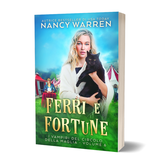 Book cover for 'Ferri e Fortune' by Nancy Warren, featuring a blonde woman holding a black cat against a blue sky background with green grass and red-and-white tents. The book is shown standing upright on a white background.