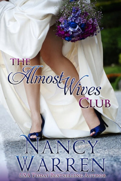 The Almost Wives Club by Nancy Warren