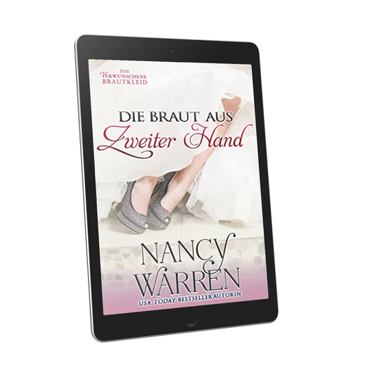 Die Braut aus Zweiter Hand (Das Verwunschene Brautkleid 2) (German Edition)