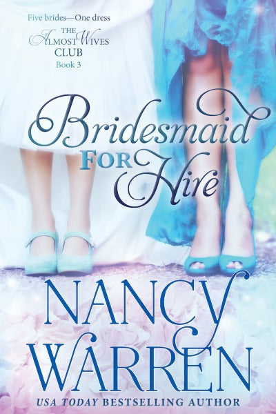 Bridesmaid for Hire by Nancy Warren