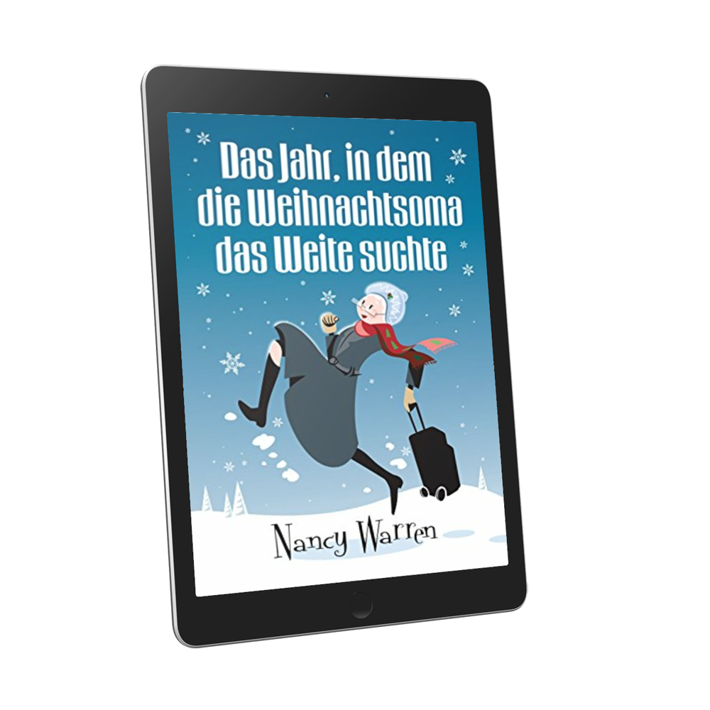 Das Jahr, in dem die Weihnachtsoma das Weite suchte (German Edition) (The Christmas Grandma Ran Away from Home)