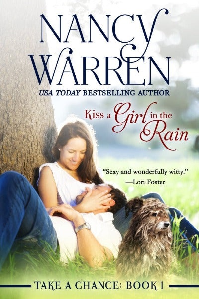 Kiss a Girl in the Rain by Nancy Warren