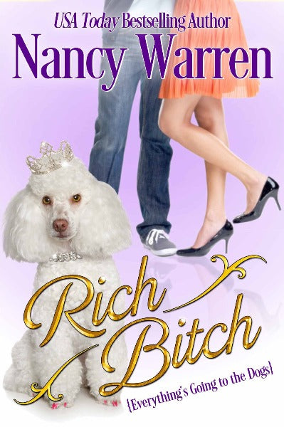 Rich Bitch by Nancy Warren